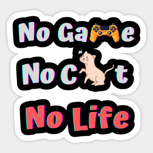 No Game No Cat No Life for Cat Lover Gamers Sticker